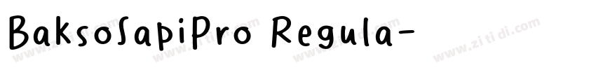BaksoSapiPro Regula字体转换